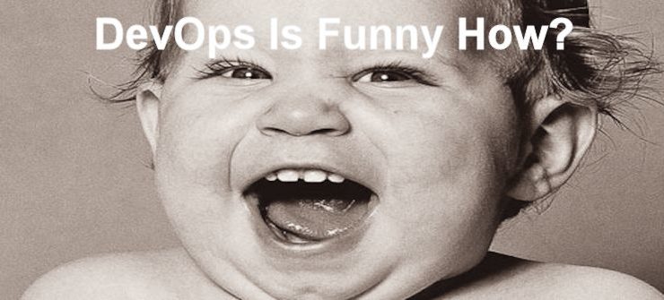 How to laugh at DevOps