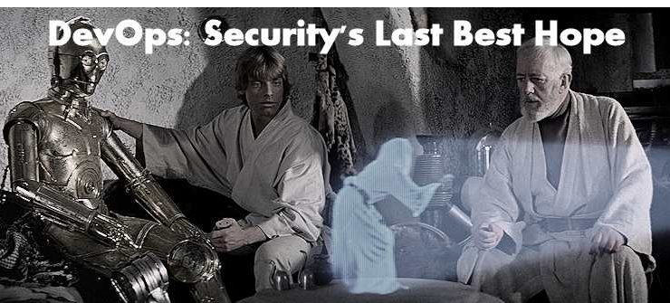 DevOps: Security’s last best hope