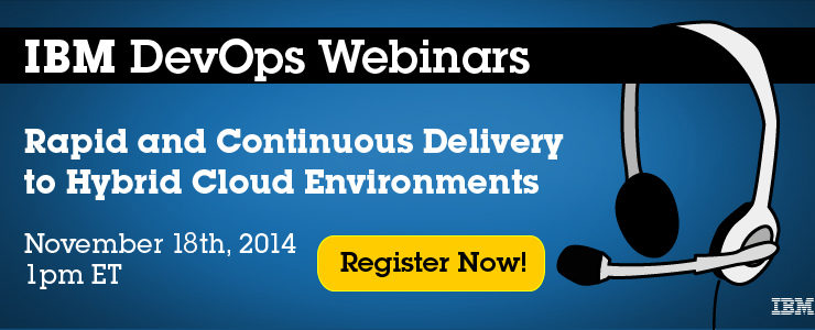 IBM Webcast Nov 18 : Rapid and Continuous Delivery to Hybrid Clouds
