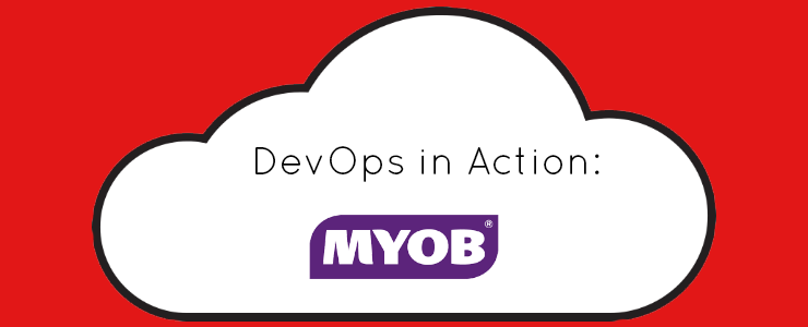 DevOps in Action:  MYOB