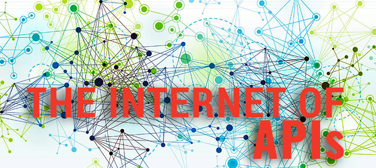 THE INTERNET OF APIs