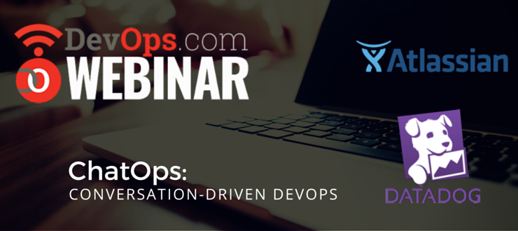 Webinar: ChatOps: Conversation-driven DevOps