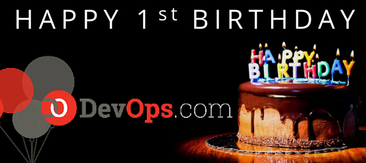 Happy Birthday DevOps.com and what a year it's been
