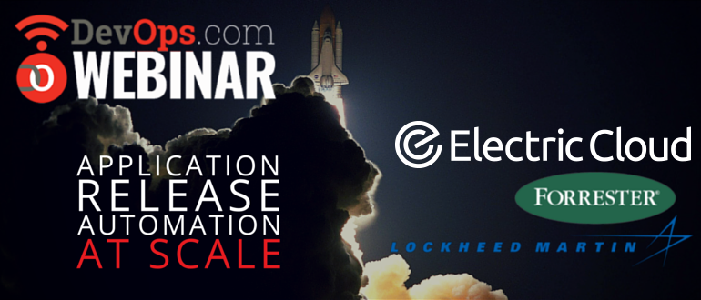 Webinar: Application Release Automation at Scale