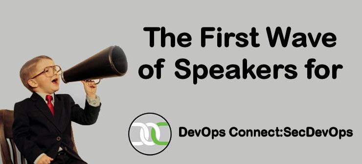 First wave of sessions and speakers announced for DevOps Connect: SecDevOps @ RSA Conference