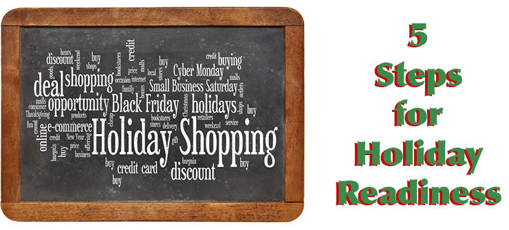 5 Steps for Black Friday, Cyber Monday and Holiday Readiness