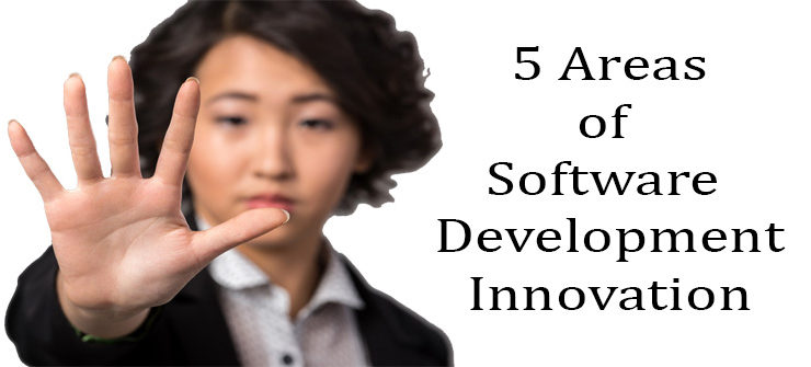 Five areas of software development innovation to watch