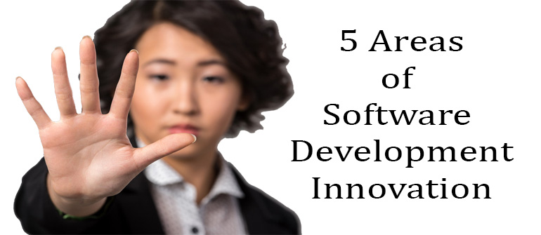 Five areas of software development innovation to watch