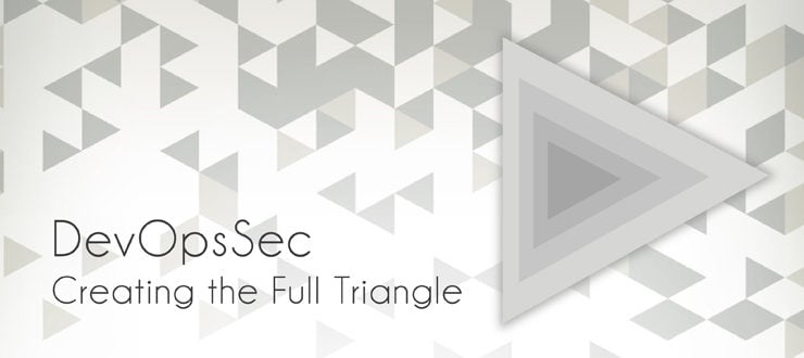 DevOpsSec – Creating the Full Triangle