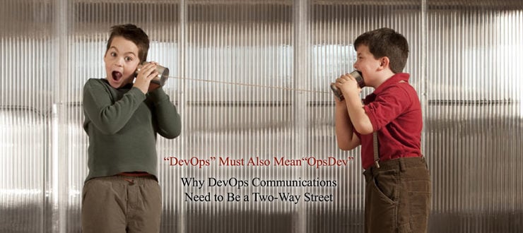 DevOps Must Also Mean OpsDev