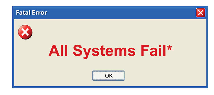 All Systems Fail*