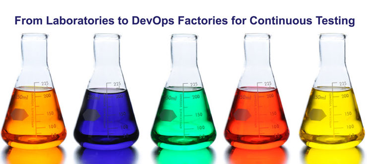From Laboratories to DevOps Factories for Continuous Testing