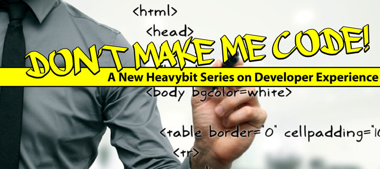 Don't Make Me Code Podcast: A New Heavybit Series on Developer Experience