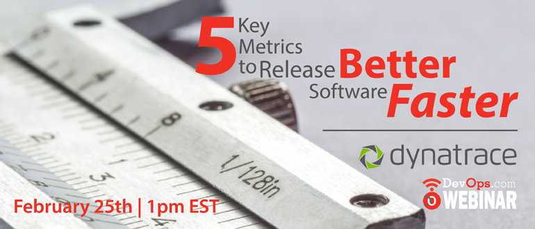 Webinar: 5 Key Metrics to Release Better Software Faster