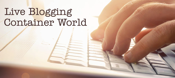 Live Blogging Container World