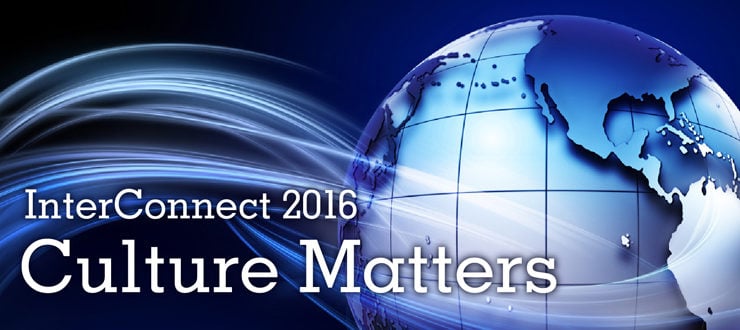 InterConnect 2016: Culture Matters
