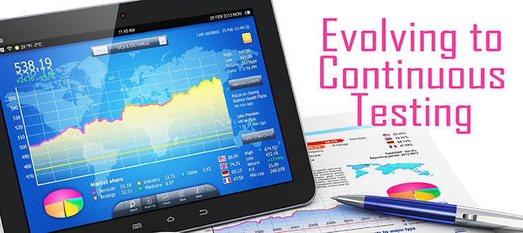 Evolving to Continuous Testing