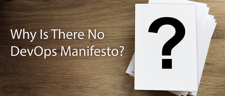 Why Is There No DevOps Manifesto?