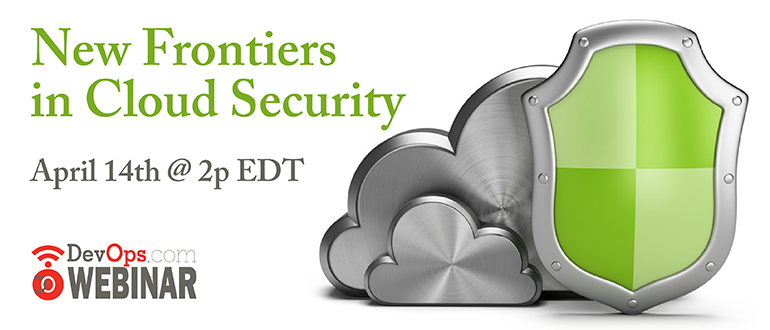 New Frontiers in Cloud Security