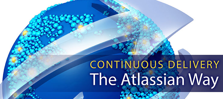 Continuous Delivery: The Atlassian Way