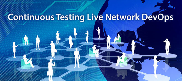 Continuous Testing Live Network DevOps