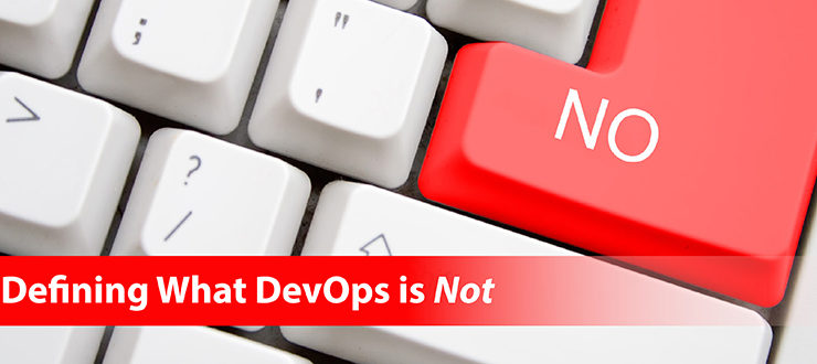 Defining What DevOps is Not