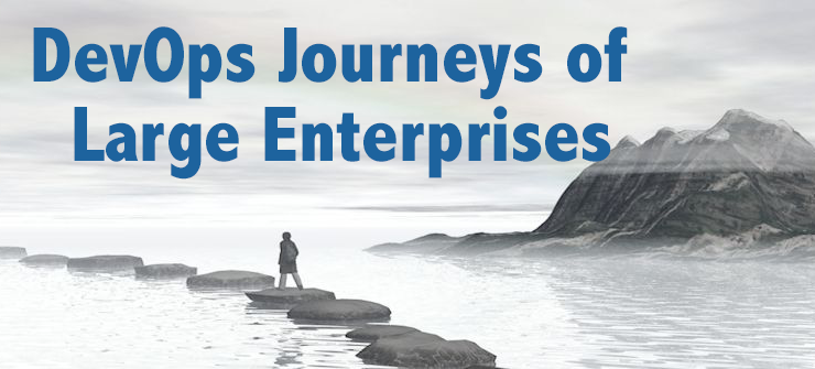 DevOps Journeys of Large Enterprises Highlights