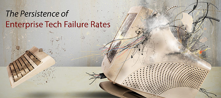 The Persistence of Enterprise Tech Failure Rates