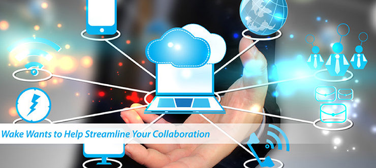 Wake Wants to Help Streamline Your Collaboration