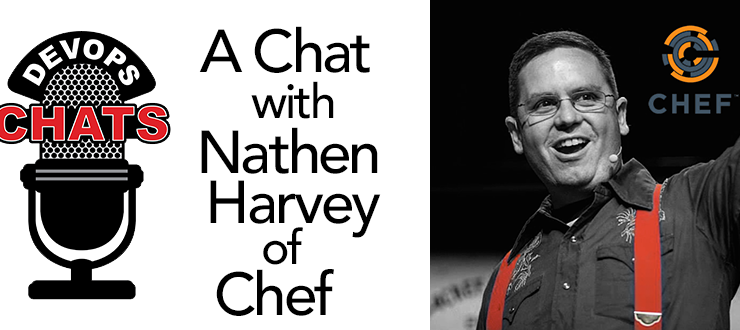 DevOps Chat: Nathen Harvey, Chef