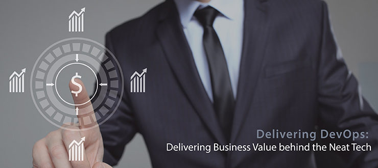 Delivering DevOps' Business Value