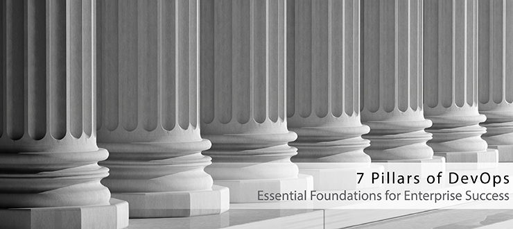 7 Pillars of DevOps: Essential Foundations for Enterprise Success