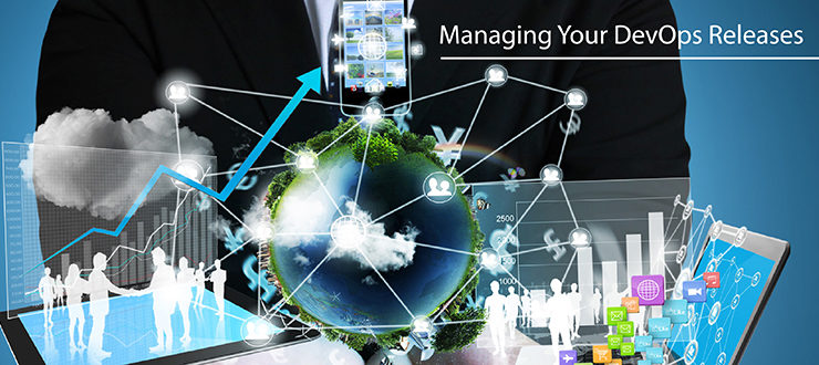 Managing Your DevOps Releases Efficiently