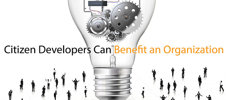 Citizen Developers Can Benefit an Organization