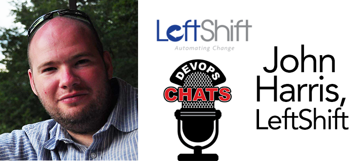 DevOps Chat: John Harris, LeftShift on DevOps Consulting and Continuous Testing