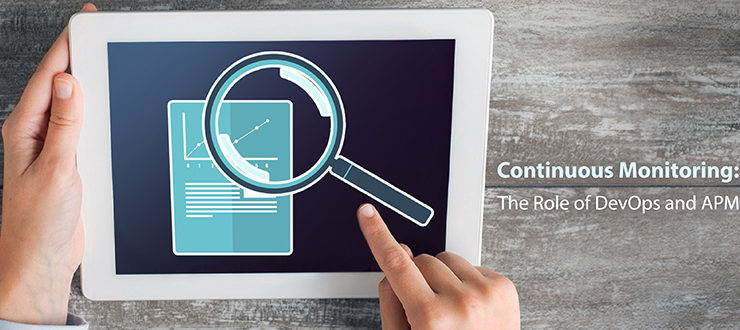 Continuous Monitoring: The Role of DevOps and APM