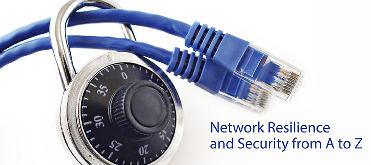 Network Resilience and Security from A to Z