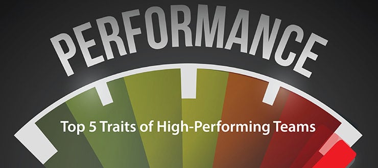 Top 5 Traits of High-Performing Teams