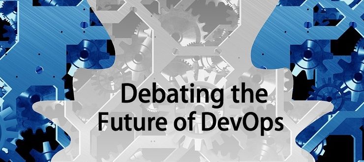 Debating the Future of DevOps