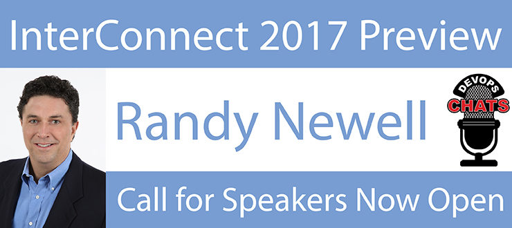 DevOps Chat: InterConnect 2017 w/ Randy Newell, IBM DevOps