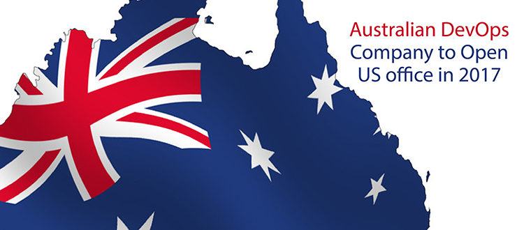 Australian DevOps Company to Open US Office in 2017