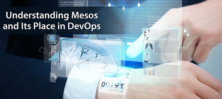 Understanding Mesos and Its Place in DevOps