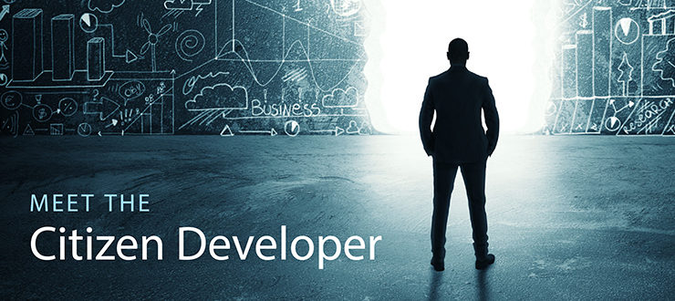 Meet the Citizen Developer