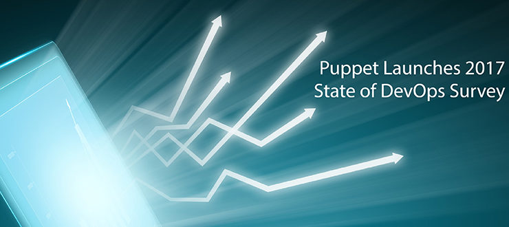 Puppet Launches 2017 State of DevOps Survey