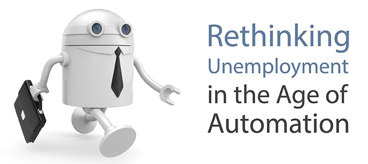 Rethinking Unemployment in the Age of Automation