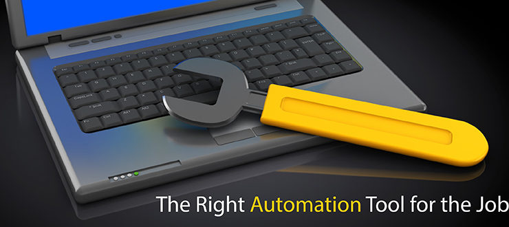 The Right Automation Tool for the Job