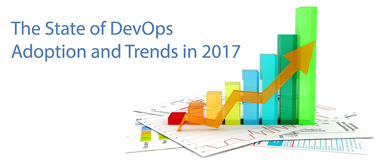 The State of DevOps Adoption and Trends in 2017