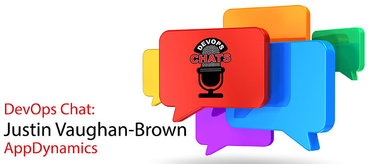 DevOps Chat: Justin Vaughan-Brown, AppDynamics
