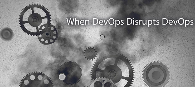 When DevOps Disrupts DevOps