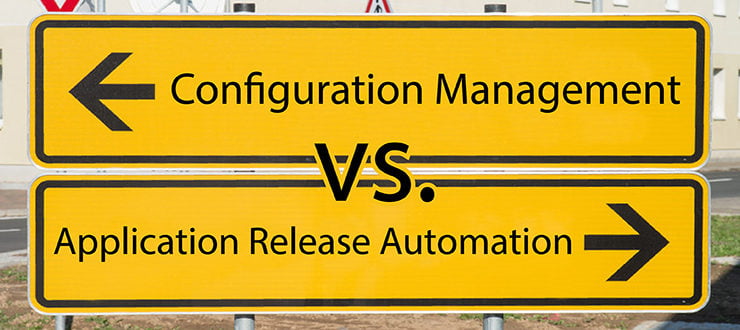 Configuration Management vs. Application Release Automation